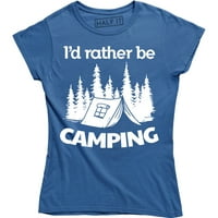 'radije kampiranje - smiješna urnebesna majica za kamp za kamp kamp
